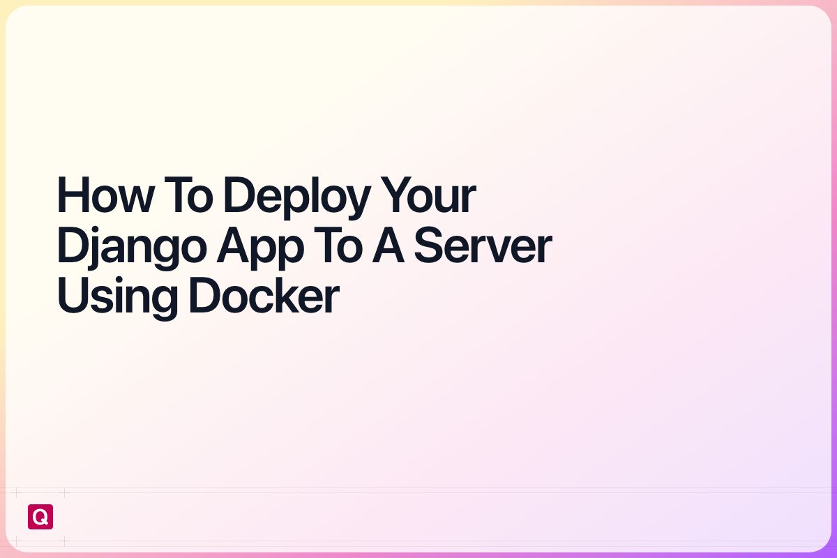 deploy your django app to a server using docker