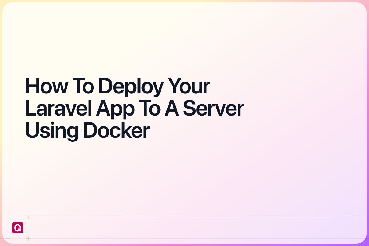 deploy your laravel app to a server using docker