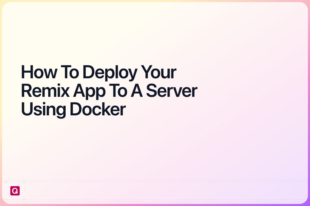 deploy your remix app to a server using docker