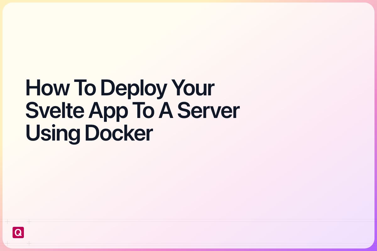 deploy your svelte app to a server using docker